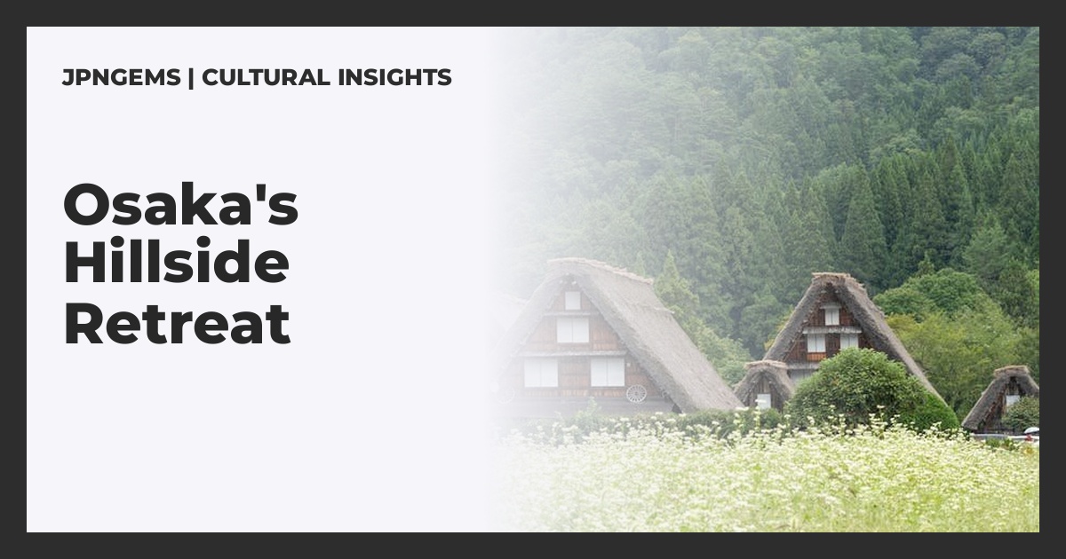 Kuragari Village: A Hillside Retreat Near Osaka and Nara